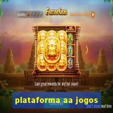 plataforma aa jogos